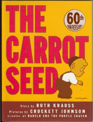 The Carrot Seed -|60th Anniversary|-