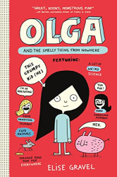 Olga and the Smelly Thing from Nowhere -|Olga, Bk. 1|-