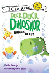 Bubble Blast (Duck, Duck, Dinosaur, My First I Can Read!)