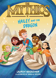 Hailey and the Dragon -|The Mythics, Bk. 2|-