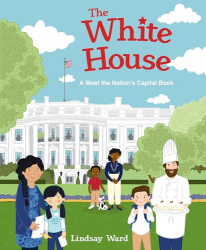 The White House: A Meet the Nation's Capital Book