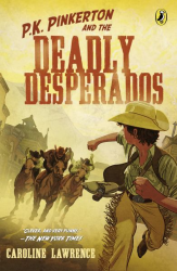 P. K. Pinkerton and the Deadly Desperados -|Western Mysteries, Bk. 1|-