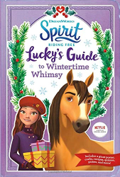 Lucky|s Guide to Wintertime Whimsy -|Spirit Riding Free|-