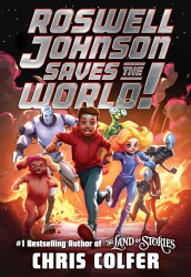 Roswell Johnson Saves the World! -|Bk. 1|-