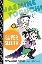 Super Sleuth -|Jasmine Toguchi, Bk. 2|-