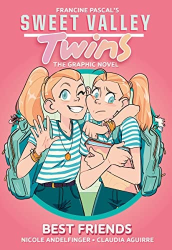 Best Friends -|Sweet Valley Twins, The Graphic Novel, Volume 1|-