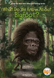 What Do We Know About Bigfoot? -|WhoHQ|-