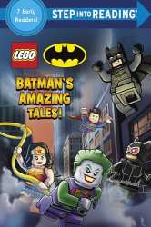 Batman|s Amazing Tales! -|LEGO Batman, Step Into Reading, Step 2|-