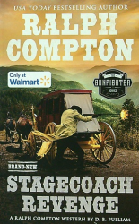Ralph Compton Stagecoach Revenge -|Gunfighter Series|- -|Walmart Edition|-