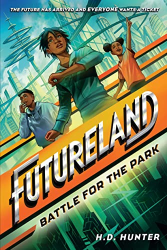 Battle for the Park -|Futureland, Bk. 1|-