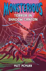 Terror in Shadow Canyon -|Monsterious, Bk. 3|-