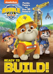 Ready to Build! -PAW Patrol: Rubble & Crew