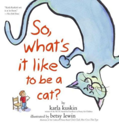 So, What|s It Like to Be a Cat?