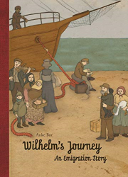Wilhelm's Journey: An Emigration Story