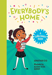Everybody|s Home -|A Lola Jones Book|-
