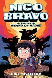 Nico Bravo and the Hound of Hades -|Volume 1|-