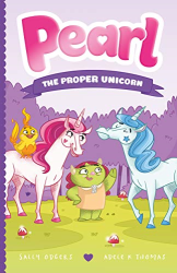 Pearl the Proper Unicorn -|Bk. 3|-