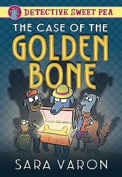 The Case of the Golden Bone -|Detective Sweet Tea, Volume 1|-