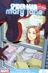 The Unexpected Thing -|Spider-Man Loves Mary Jane|-