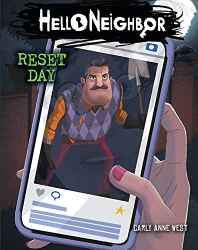 Reset Day -|Hello Neighbor, Bk. 7|-