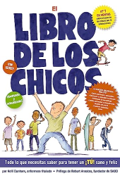 El libro De Los Chicos: Todo Lo Que Necesitas Saber Para Tener Un ¡Yú! Sano Y Feliz