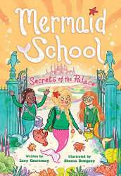 The Secrets of the Palace -|Mermaid School, Bk. 4|-