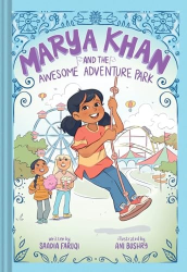 Marya Khan and the Awesome Adventure Park -|Marya Khan, Bk. 4|-