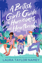 A British Girl|s Guide to Hurricanes and Heartbreak
