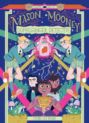 Doppelgänger Detective -|Mason Mooney, Bk. 2|-