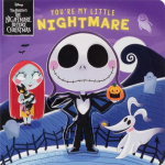 Disney Tim Burton|s The Nightmare Before Christmas: You|re My Little Nightmare
