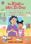 The Kids in Mrs. Z|s Class: Poppy Song Bakes a Way