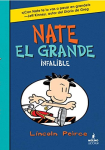 Infalible (Nate El Grande, Volume 6)