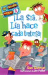 La Sra. Lía Hace Cada Tontería (Una Escuela Cada Vez Mas Rara, Bk. 3)