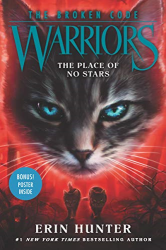 The Place of No Stars -|Warriors: The Broken Code, Bk. 5|-