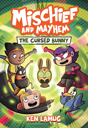 The Cursed Bunny -|Mischief and Mayhem, Bk. 2|-