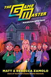 Mansion Mystery -|The Game Master, Bk. 2|-