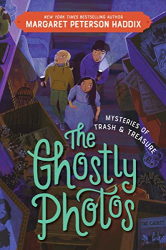 The Ghostly Photos -|Mysteries of Trash and Treasure, Bk. 2|-