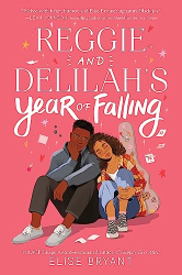 Reggie and Delilah|s Year of Falling