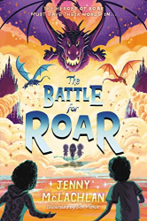 The Battle for Roar -|Land of Roar, Bk. 3|-