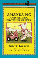 Amanda Pig And Her Big Brother Oliver -|Puffin Easy-to-Read, Level 2|-