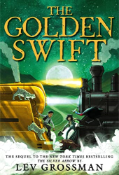 The Golden Swift -|The Silver Arrow, Bk. 2|-