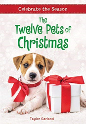 The Twelve Pets of Christmas -|Celebrate the Season, Bk.2|-