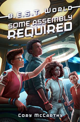 Some Assembly Required -|B.E.S.T. World, Bk. 3|-
