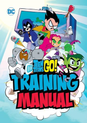 Training Manual -|Teen Titans Go! Booyah|-