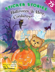 Halloween Is Here, Corduroy! (Corduroy Sticker Stories)