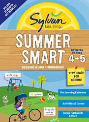Summer Smart Reading & Math Workbook -|Sylvan Learning, Between Grades 4-5|-