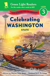Celebrating Washington State -|50 States to Celebrate, Green Light Readers, Level 3|-
