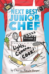 Lights, Camera, Cook! -|Next Best Junior Chef, Bk. 1|-