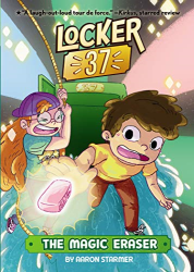 The Magic Eraser -|Locker 37, Bk. 1|-