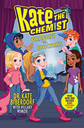 Dragons vs. Unicorns -|Kate the Chemist, Bk. 1|-